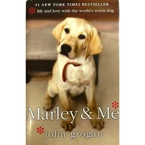 Marley and Me by John Grogan (Hardcover)